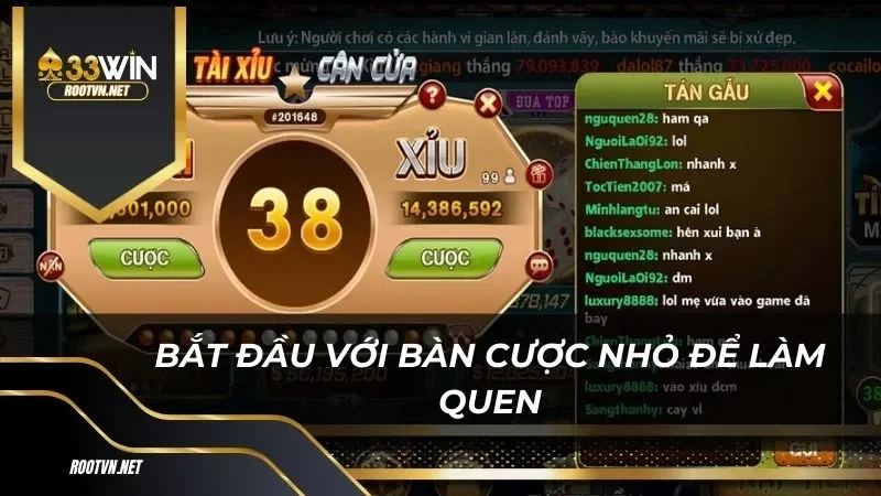 Bắt đầu với bàn cược nhỏ để làm quen