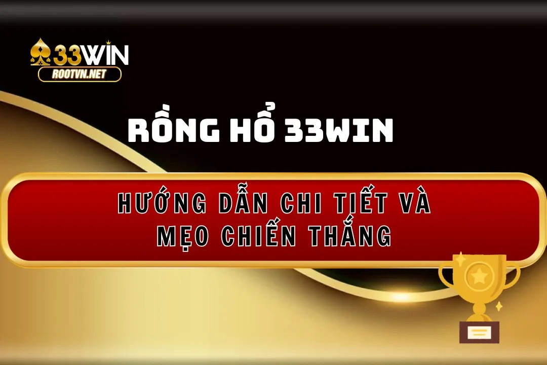 Rồng hổ 33win